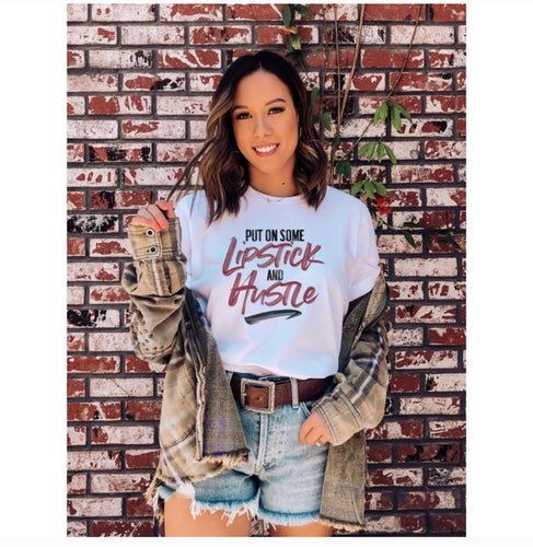 Lipstick and Hustle Tee